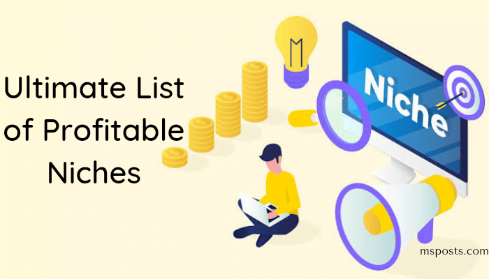 Ultimate List of Profitable Niches